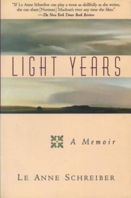 Light Years: A Memoir - Paperback By Schreiber, Le Anne - VERY GOOD