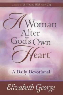 A Woman After God's Own Heart--A Daily Devotional - Hardcover - GOOD