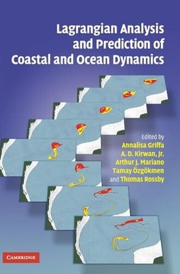 Lagrangian Analysis and Prediction of Coastal and Ocean Dyn