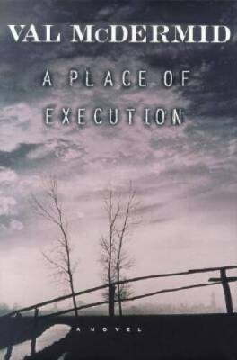 A Place of Execution - Hardcover By McDermid, Val - GOOD