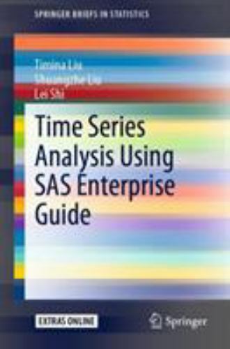 Springerbriefs in Statistics Ser.: Time Series Analysis Using SAS ...
