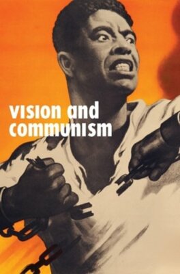 Vision and Communism: Viktor Koretsky and Dissident Public Visual Culture: New