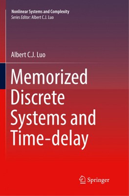 Memorized Discrete Systems and Time-delay (Nonlinear Systems and Complexity)