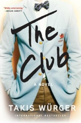 The Club by Takis Wurger: New