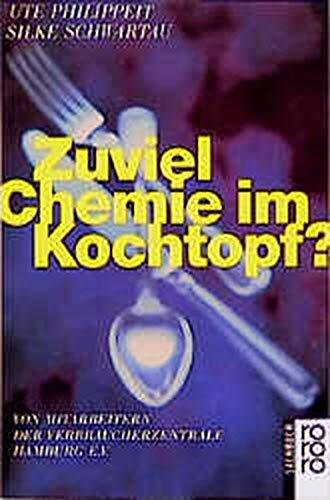 Zuviel Chemie Im Kochtopf?