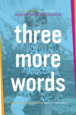 Three More Words - Hardcover By Rhodes-Courter, Ashley - GOOD