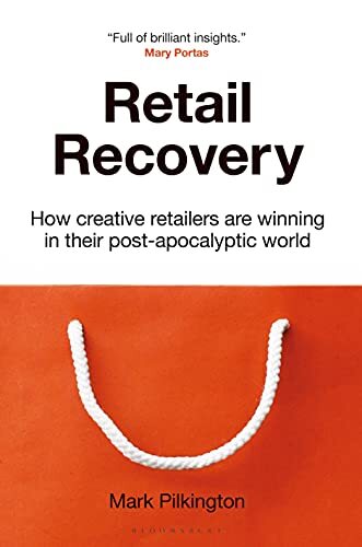 Retail Recovery: How Creative Retailers Are Winning In Their Post-Apocalyptic Wo