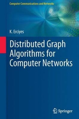 Distributed Graph Algorithms for Computer Networks (Computer Communications