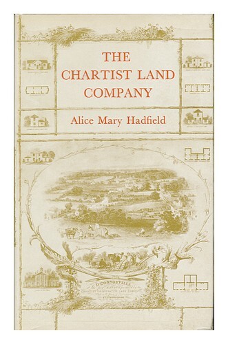 Hadfield, Alice Mary La Chartiste Land Company 1970 PremiÃ¨Re ÃDition ReliÃ©