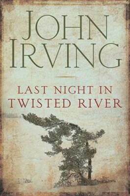 Last Night in Twisted River - Hardcover By Irving, John - GOOD