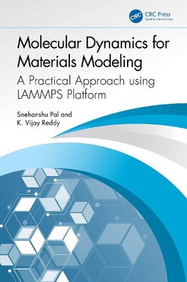 Molecular Dynamics for Materials Modeling: A Practical Approach Using LAMMPS