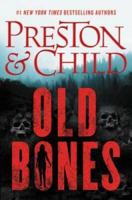Old Bones (Nora Kelly) - Hardcover By Preston, Douglas - VERY GOOD