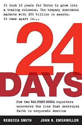 24 Days: How Two Wall Street Journal Reporters Uncovered the Lies that Destroye