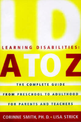 Learning Disabilities A to Z - Hardcover By Smith, Corinne - GOOD