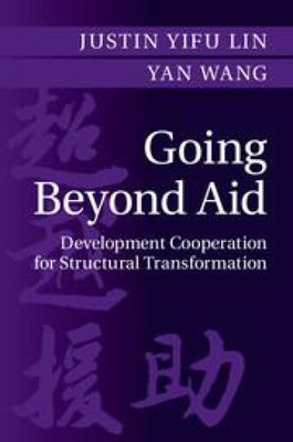 Going Beyond Aid: Development Cooperation for Structural Transformation