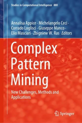 Studies in Computational Intelligence Ser.: Complex Pattern Mining ...
