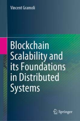 Blockchain Scalability and its Foundations in Distributed Systems by Gramoli