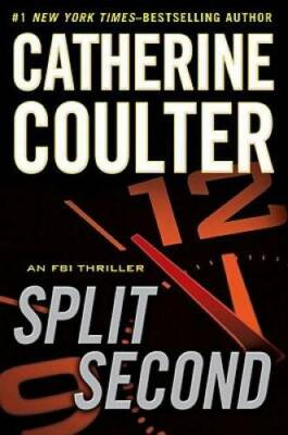 Split Second (An FBI Thriller) - Hardcover By Coulter, Catherine - GOOD