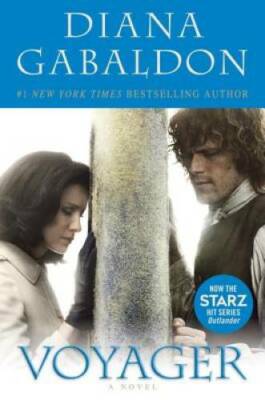 Voyager (Starz Tie-in Edition): A Novel (Outlander) - Paperback - GOOD