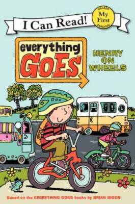 Everything Goes: Henry on Wheels (My First I Can Read) - Paperback - ACCEPTABLE