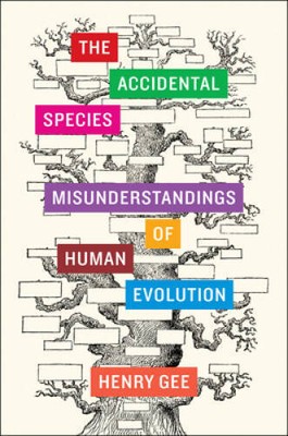 The Accidental Species: Misunderstandings of Human Evolution - Hardcover - GOOD