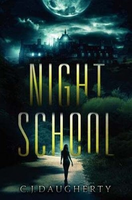 Night School by C J Daugherty: Used
