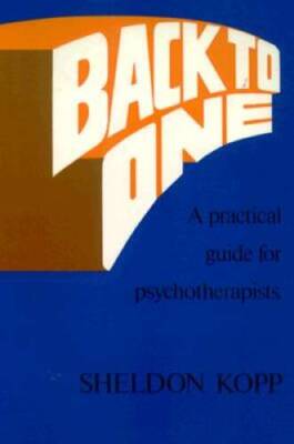Back to One: A Practical Guide for Psychotherapists - Paperback - GOOD