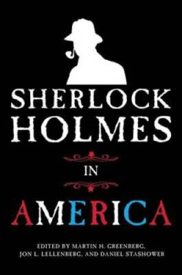 Sherlock Holmes in America - Hardcover By Greenberg, Martin H. - GOOD