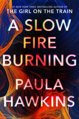 A Slow Fire Burning: A Novel - Hardcover By Hawkins, Paula