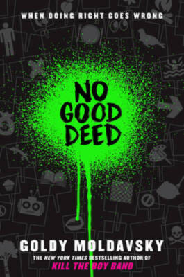No Good Deed - Hardcover By Moldavsky, Goldy - GOOD