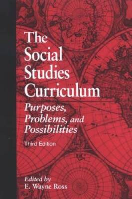 The Social Studies Curriculum: Purposes, Problems, And Possibilities - VERY GOOD