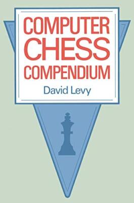 LEVY - Computer Chess Compendium - New paperback or softback - S555z