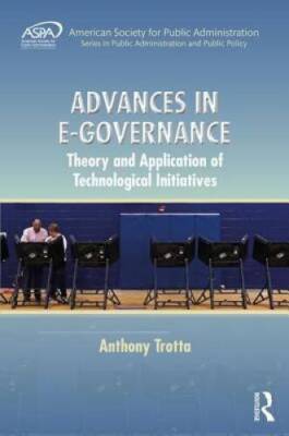 Advances in E-Governance: Theory and Application of Technological Initiat - GOOD