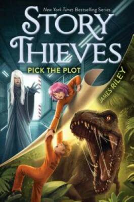 Pick the Plot (Story Thieves) - Paperback By Riley, James - VERY GOOD