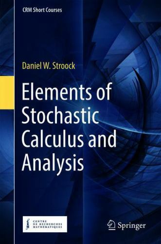 Crm Short Courses Ser.: Elements of Stochastic Calculus and Analysis by ...