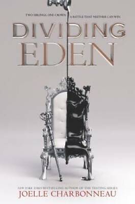 Dividing Eden - Hardcover By Charbonneau, Joelle - GOOD