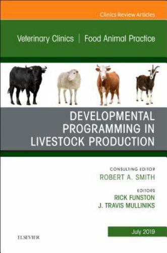 The Clinics: Veterinary Medicine Ser.: Developmental Programming in ...