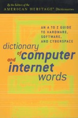 Dictionary of Computer and Internet Words: An A to Z Guide to Hardware, S - GOOD