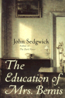 The Education of Mrs. Bemis by John Sedgwick: New