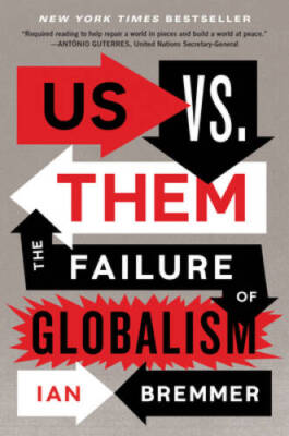 Us vs Them: The Failure of Globalism - Hardcover By Bremmer, Ian - ACCEPTABLE