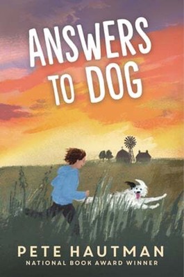 Answers to Dog by Pete Hautman: New