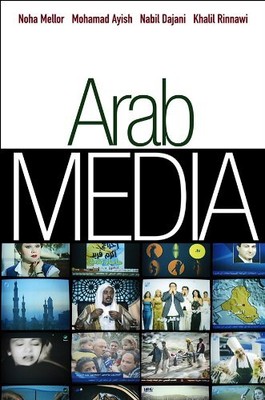 Arab Media: Globalization and Emergin... by Mellor, Dr Noha Paperback / softback