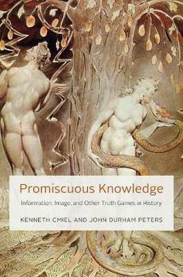 Kenneth Cmiel John Durham Peters Promiscuous Knowledge (Hardback) (UK IMPORT)
