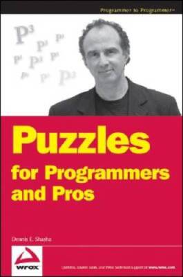 Puzzles for Programmers and Pros - Paperback By Shasha, Dennis E - GOOD
