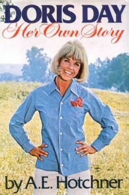 Doris Day: Her Own Story - Hardcover By A.E. Hotchner - ACCEPTABLE