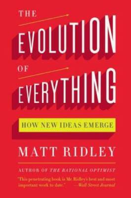 The Evolution of Everything: How New Ideas Emerge - Paperback - GOOD