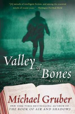 Valley of Bones: A Novel (Jimmy Paz) - Paperback By Gruber, Michael - VERY GOOD