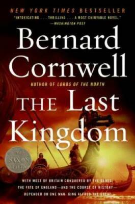 The Last Kingdom (The Saxon Chronicles Series #1) - Paperback - GOOD