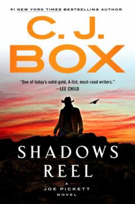 Shadows Reel; A Joe Pickett Novel - 9780593331262, hardcover, C J Box, new