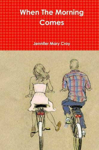 When the Morning Comes by Jennifer Mary Croy (2018, Hardcover) for sale ...